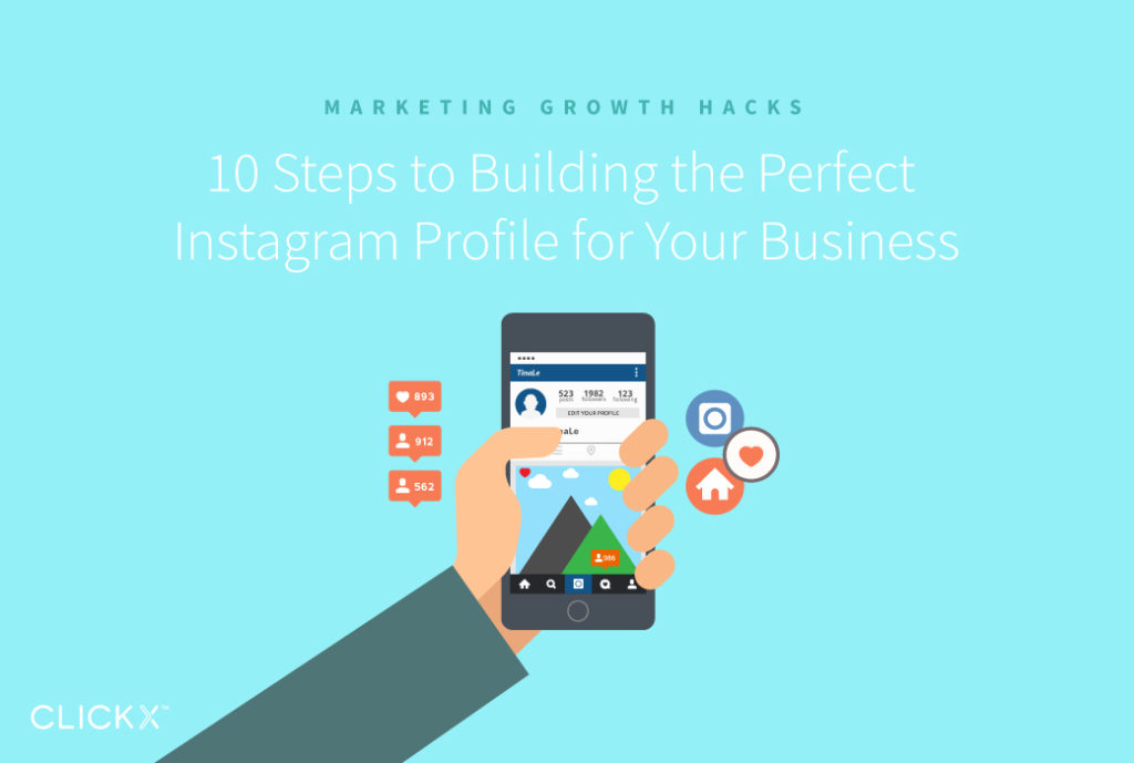 10 Steps to Building the Perfect Instagram Profile for Your Business
