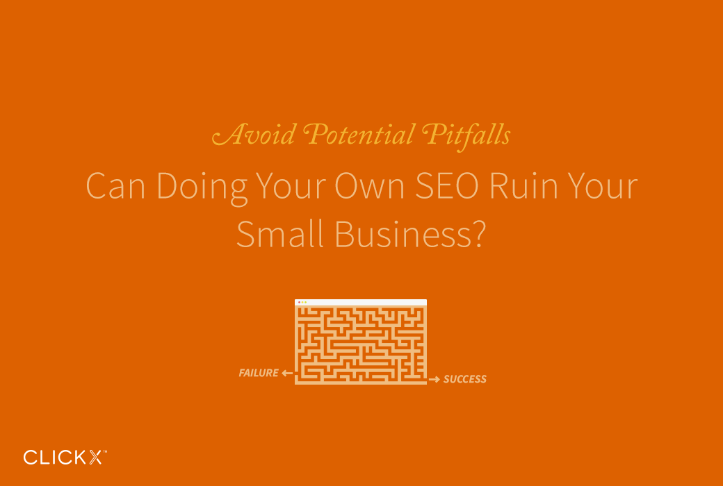 Can Doing Your Own SEO Ruin Your Small Business?