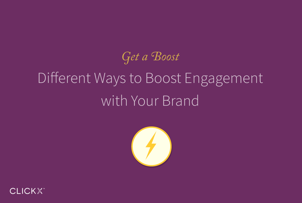 Different Ways to Boost Engagement with Your Brand