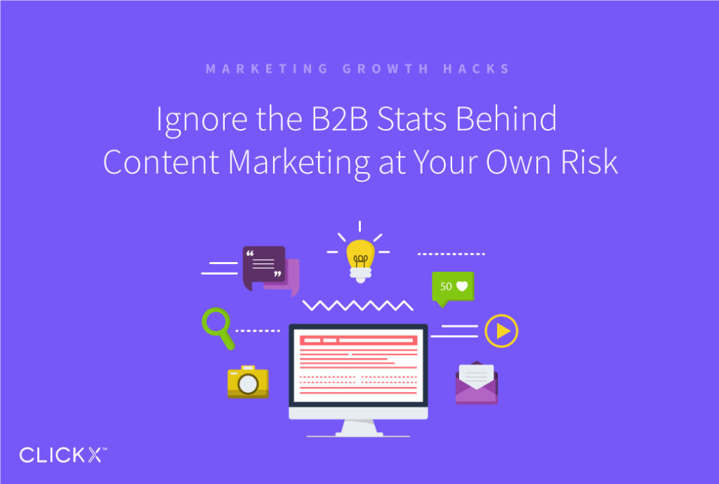 Ignore the B2B Stats Behind Content Marketing at Your Own Risk